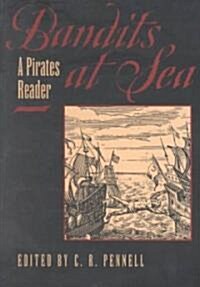 Bandits at Sea: A Pirates Reader (Paperback)
