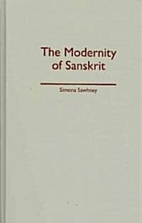 The Modernity of Sanskrit (Hardcover)