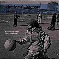 The Somali Diaspora: A Journey Away (Paperback)