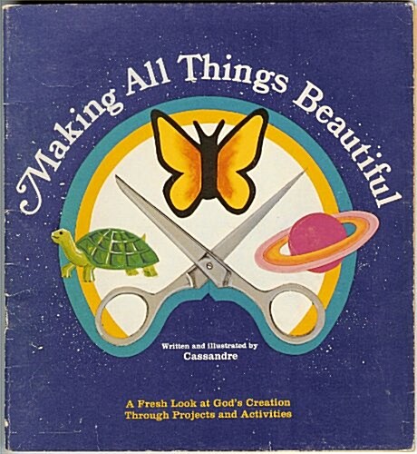 Making All Things Beautiful (Paperback)