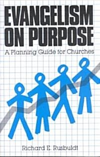 Evangelism on Purpose: A Planning Guide for Churches (Paperback)