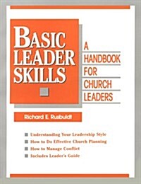 Basic Leader Skills: Handbook for Church Leaders (Paperback)