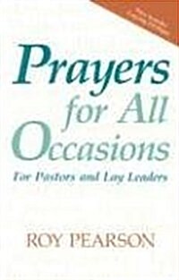 Prayers for All Occasions: For Pastors and Lay Leaders (Paperback)