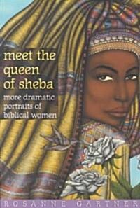 Meet the Queen of Sheba: More Dramatic Portraits of Biblical Women (Paperback)