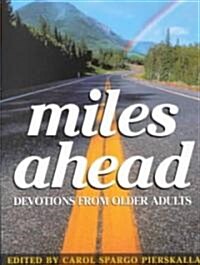 Miles Ahead: Devotions from Older Adults (Paperback)