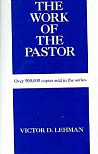 The Work of the Pastor (Paperback)