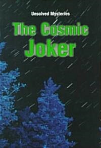 Steck-Vaughn Unsolved Mysteries: Student Reader Cosmic Joker, the , Story Book (Paperback)