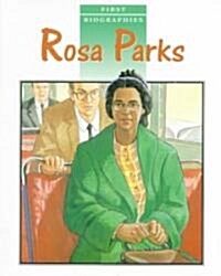 First Biographies: Student Reader Rosa Parks, Story Book (Paperback)