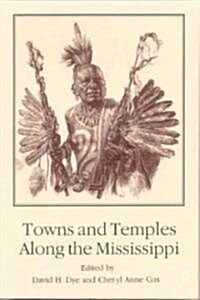 Towns and Temples Along the Mississippi (Paperback)