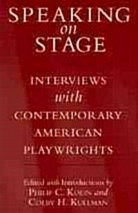Speaking on Stage: Interviews with Contemporary American Playwrights (Paperback)