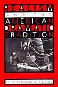 Realism and the American Dramatic Tradition (Paperback)