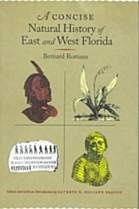 A Concise Natural History of East and West Florida (Hardcover, 2)