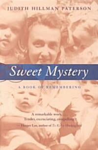 Sweet Mystery: A Book of Remembering (Paperback, 2)