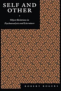 Self and Other: Object Relations in Psychoanalysis and Literature (Paperback)