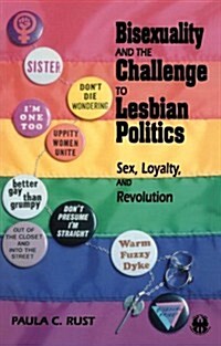 Bisexuality and the Challenge to Lesbian Politics: Sex, Loyalty, and Revolution (Paperback)