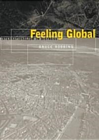 Feeling Global: Internationalism in Distress (Paperback)