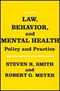 Law, Behavior, and Mental Health: Policy and Practice (Paperback)