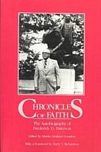 Chronicles of Faith: The Autobiography of Frederick D. Patterson (Paperback, First Edition)
