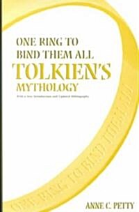 One Ring to Bind Them All: Tolkiens Mythology (Paperback)