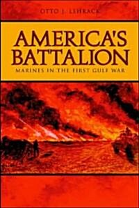 Americas Battalion: Marines in the First Gulf War (Hardcover)