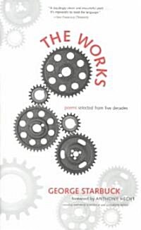 The Works: Poems Selected from Five Decades (Paperback)