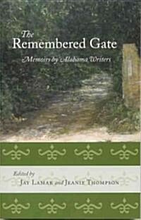 The Remembered Gate: Memoirs by Alabama Writers (Paperback)
