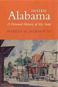 Inside Alabama: A Personal History of My State (Paperback)