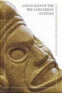 Languages Of The Pre-Columbian Antilles (Paperback)