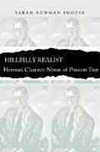Hillbilly Realist: Herman Clarence Nixon of Possum Trot (Paperback, Revised)