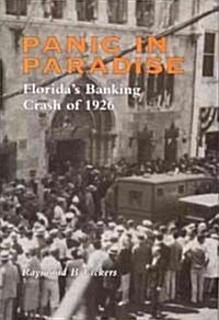 Panic in Paradise: Floridas Banking Crash of 1926 (Paperback)