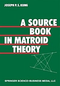 A Source Book in Matroid Theory (Paperback)