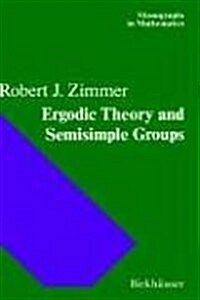 Ergodic Theory and Semisimple Groups (Hardcover)