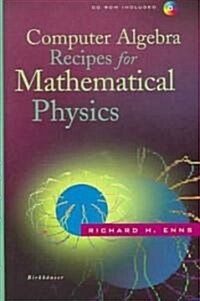 Computer Algebra Recipes for Mathematical Physics [With CDROM] (Paperback, 2005)