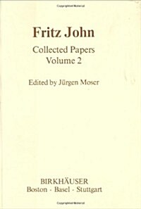 Fritz John Collected Papers: Volume 2 (Hardcover, 1985)