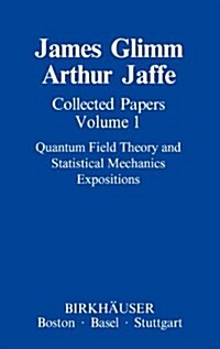 Collected Papers Vol.1: Quantum Field Theory and Statistical Mechanics: Expositions (Hardcover, 1985)
