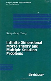 Infinite Dimensional Morse Theory and Multiple Solution Problems (Hardcover, 1993)