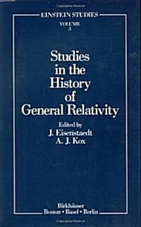 Studies in the History of General Relativity (Hardcover, 1992)