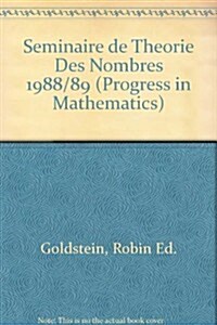 Seminaire de Theorie Des Nombres 1988/89 (Hardcover)