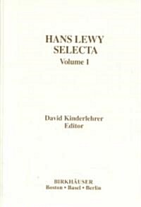 Hans Lewy Selecta: Volume 1 (Hardcover, 2002)