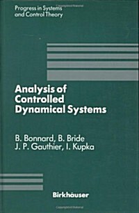 Analysis of Controlled Dynamical Systems: Proceedings of a Conference Held in Lyon, France, July 1990 (Hardcover, 1991)