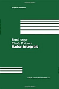 Radon Integrals: An Abstract Approach to Integration and Riesz Representation Through Function Cones (Hardcover, 1992)