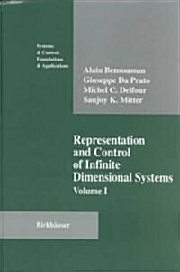 Representation and Control of Infinite-Dimensional Systems: Vol.I (Hardcover)