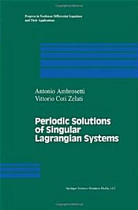 Periodic Solutions of Singular Lagrangian Systems (Hardcover)