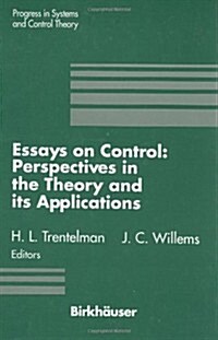 Essays on Control: Perspectives in the Theory and Its Applications (Hardcover, 1993. Corr. 2nd)
