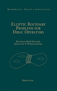 Elliptic Boundary Problems for Dirac Operators (Hardcover)