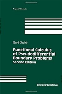 Functional Calculus of Pseudodifferential Boundary Problems (Hardcover, 2, 1996)