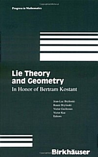 Lie Theory and Geometry: In Honor of Bertram Kostant (Hardcover, 1994)