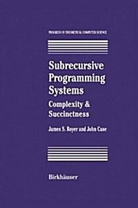 Subrecursive Programming Systems: Complexity & Succinctness (Hardcover, 1994)