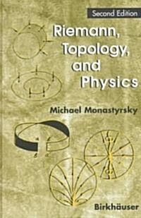 Riemann, Topology, and Physics (Hardcover, 2nd, Subsequent)