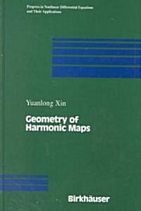 Geometry of Harmonic Maps (Hardcover)